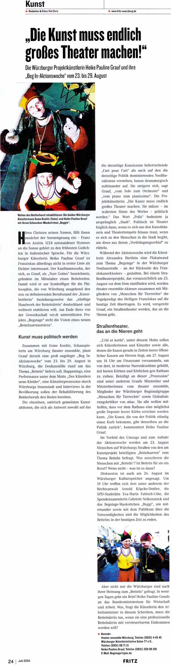 "Die Kunst muss endlich gro&szlig;es Theater machen!", Fritz vom Juli 2004 (Pat Christ)
